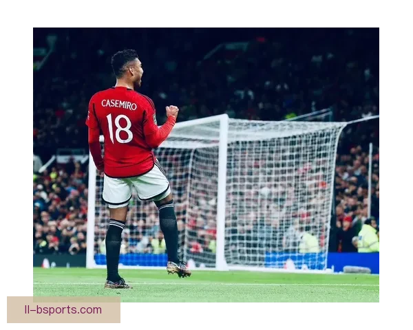 卡塞米罗曼联第二赛季状态急剧下滑是否受年龄与适应问题影响